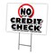 Signmission No Credit Check Yard Sign & Stake outdoor plastic coroplast window, C-1216 No Credit Check C-1216 No Credit Check - alternate 1